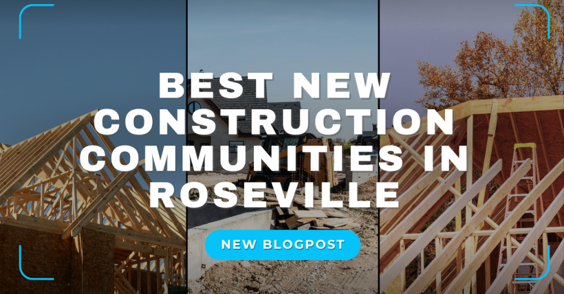 Best New Construction Communities in Roseville
